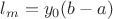 $l_m=y_0(b-a)$