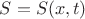 $S=S(x,t)$
