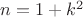 $n=1+k^2$