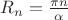 $R_n = \frac{\pi n}{\alpha}$