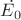 $\dot{E_0}$