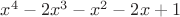 $x^4-2x^3-x^2-2x+1$