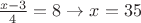 $ \frac{x-3}{4}=8  \to x=35 м $