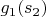 $g_1(s_2)$