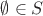 $\emptyset \in S$