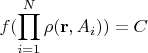 $$f(\prod_{i=1}^{N}\rho(\mathbf{r},A_i))=C$$