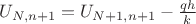 $U_{N,n+1}=U_{N+1,n+1}-\frac{qh}{k}$ $U_{N,n+1}=U_{N+1,n+1}-\frac{qh}{k}$