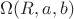 $\Omega(R,a,b)$