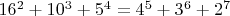 $16^2+10^3+5^4=4^5+3^6+2^7$
