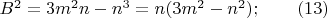 $B^2=3m^2n-n^3=n(3m^2-n^2); \qquad (13)$