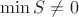 $\min S \neq 0$