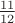 $\frac{11}{12}$