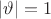 $|\vartheta| = 1$