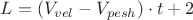 $L=(V_{vel}-V_{pesh}) \cdot t+2$