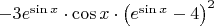 $\[ - 3{e^{\sin x}} \cdot \cos x \cdot {\left( {{e^{\sin x}} - 4} \right)^2}\]$