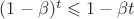 $(1-\beta)^t\leqslant1-\beta t$