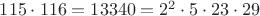 $115 \cdot 116 = 13340 = 2^2 \cdot 5 \cdot 23 \cdot 29$