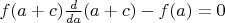 $f(a+c)\frac{d}{da}(a+c)-f(a)=0$