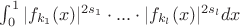 $\int_{0}^{1} {|f_{k_1}(x)|^{2s_1} \cdot ...\cdot |f_{k_l}(x)|^{2s_l}dx}$