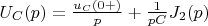 $U_C(p)=\frac {u_C(0+)} {p}+\frac {1} {pC}J_2(p)$