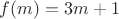 $f(m)=3m+1$