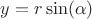 $y=r\sin(\alpha)$