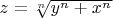 $z=\sqrt[n]{y^n+x^n}$