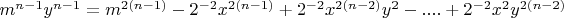 $m^{n-1}y^{n-1}=m^{2(n-1)}-2^{-2}x^{2(n-1)}+2^{-2}x^{2(n-2)}y^2-....+2^{-2}x^2y^{2(n-2)}$