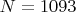 $N=1093$