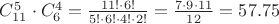 $C_{11}^5\cdot C_6^4=\frac{11!\cdot6!}{5!\cdot6!\cdot4!\cdot2!}=\frac{7\cdot9\cdot11}{12}=57.75
