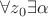 $\forall z_0 \exists \alpha$