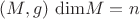$(M,g) \ \mathrm{dim}M=n$ $(M,g) \ \mathrm{dim}M=n$