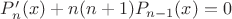 $P'_n(x)+n(n+1)P_{n-1}(x)=0$
