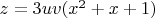 $z=3uv(x^2+x+1)$