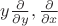 $y \frac{\partial}{\partial y}, \frac{\partial}{\partial x}$