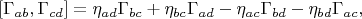 $$
[\Gamma_{ab},\Gamma_{cd}]=\eta_{ad}\Gamma_{bc}+\eta_{bc}\Gamma_{ad}
-\eta_{ac}\Gamma_{bd}-\eta_{bd}\Gamma_{ac},
$$