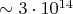 $\sim 3\cdot 10^{14}$