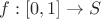 $f:[0,1]\to S$