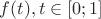 $f(t), t \in [0;1]$