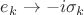 $e_k\to-i\sigma_k$