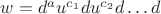 $w=d^au^{c_1}du^{c_2}d \dots d$