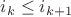 ${{i}_{k}}\le {{i}_{k+1}}$