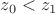 $z_0<z_1$