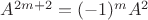 $A^{2m+2}=(-1)^m A^2$