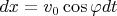 $dx=v_0\cos \varphi dt$