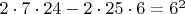 $2\cdot 7\cdot 24 - 2\cdot 25\cdot 6=6^2$