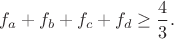 $f_a+f_b+f_c+f_d \ge \dfrac{4}{3}.$