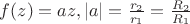 $f(z)=az, \left\lvert a\right\rvert=\frac{r_2}{r_1}=\frac{R_2}{R_1}$