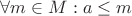 $\forall m \in M: a \leq m$