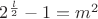 $2^{\frac{l}{2}}-1=m^2$